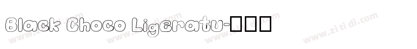 Black Choco Ligeratu字体转换
